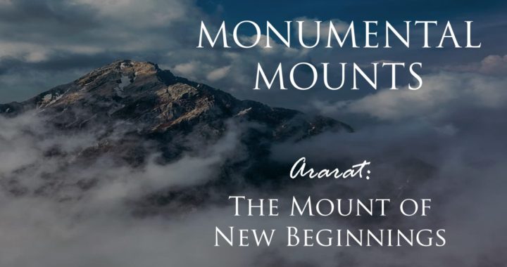 Ararat – The Mount of New Beginnings