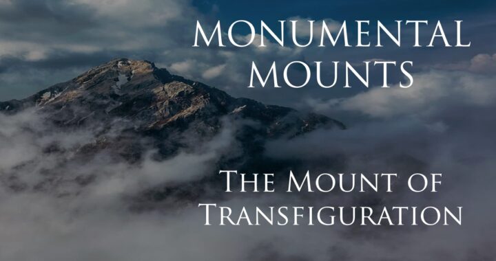 The Mount of Transfiguration