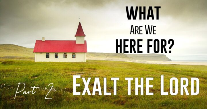 Exalt the Lord
