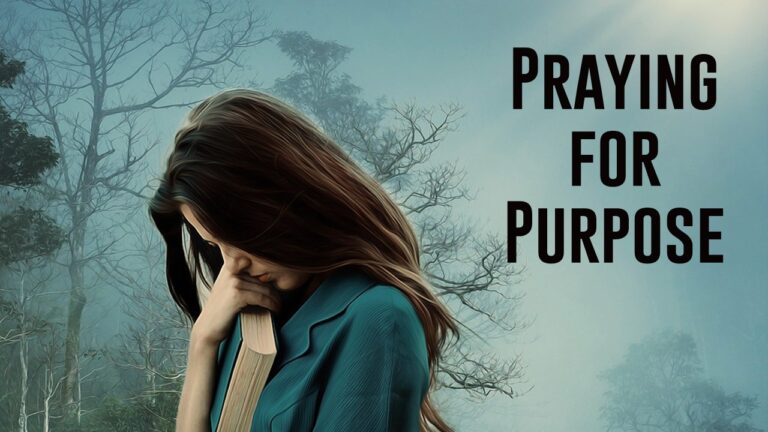 Praying for Purpose