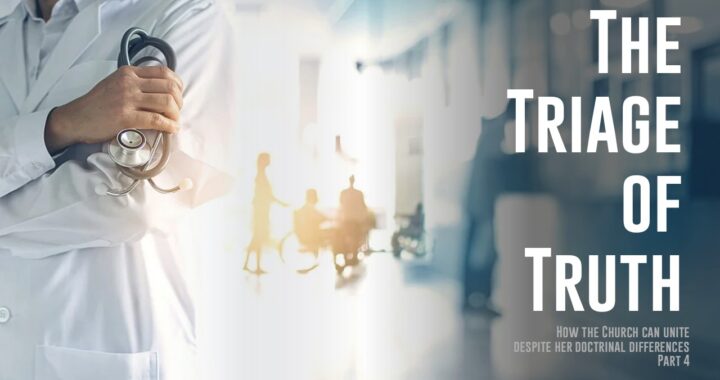 The Triage of Truth – Part 4