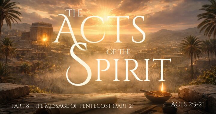 The Message of Pentecost – Part 3